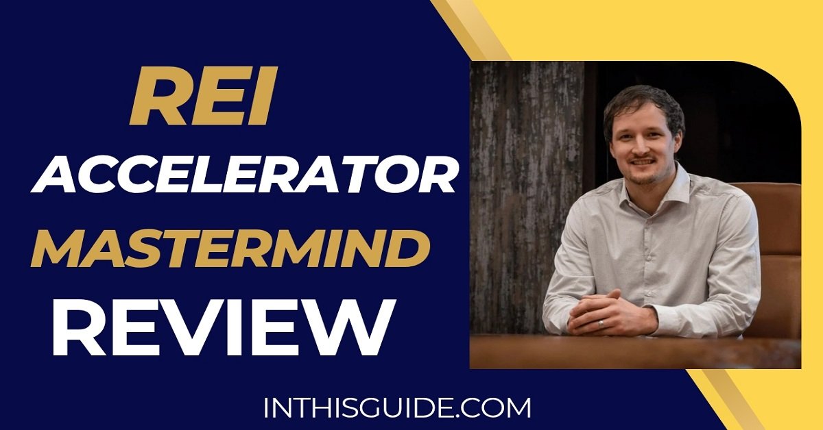 REI Accelerator Mastermind Review