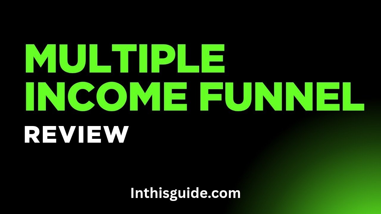 Multiple Income Funnel Review
